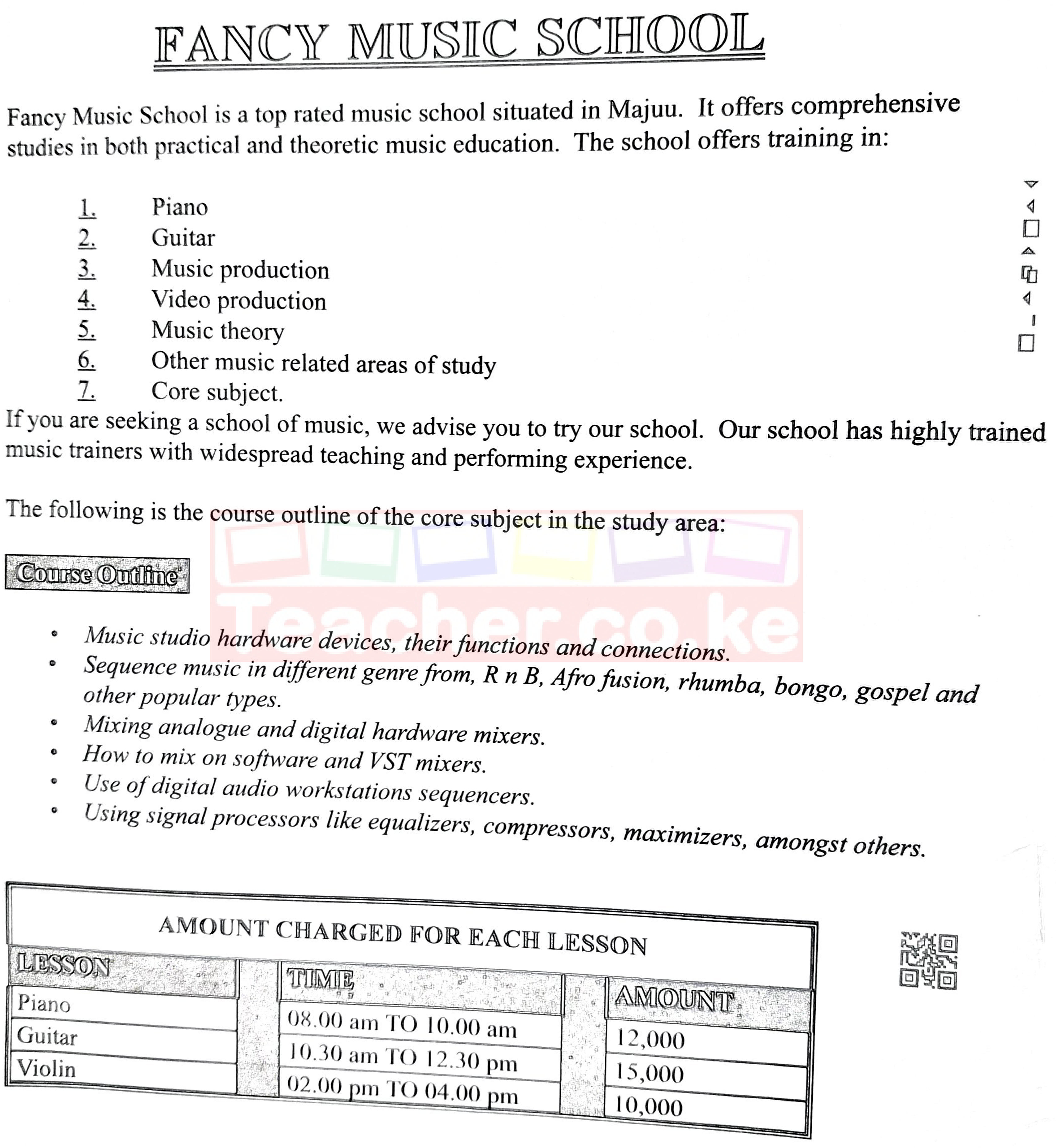 The document to type: heading FANCY MUSIC SCHOOL; an introductory paragraph; a numbered list (Piano, Guitar, Music production, Video production, Music theory, Other music related areas of study, Core subject); a paragraph; the line about the course outline; a shaded 'Course Outline' heading; six italic bulleted points; and a table 'AMOUNT CHARGED FOR EACH LESSON' with Lesson, Time and Amount for Piano (08.00 am to 10.00 am, 12,000), Guitar (10.30 am to 12.30 pm, 15,000) and Violin (02.00 pm to 04.00 pm, 10,000).