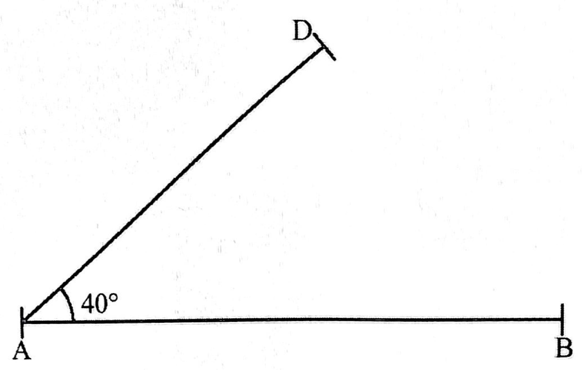 Side AB (horizontal) and side AD rising at 40° from A, drawn to scale.