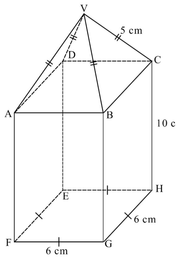 Solid: right pyramid V on top of a 6 cm by 6 cm by 10 cm rectangular block ABCD-EFGH; slant edges 5 cm.